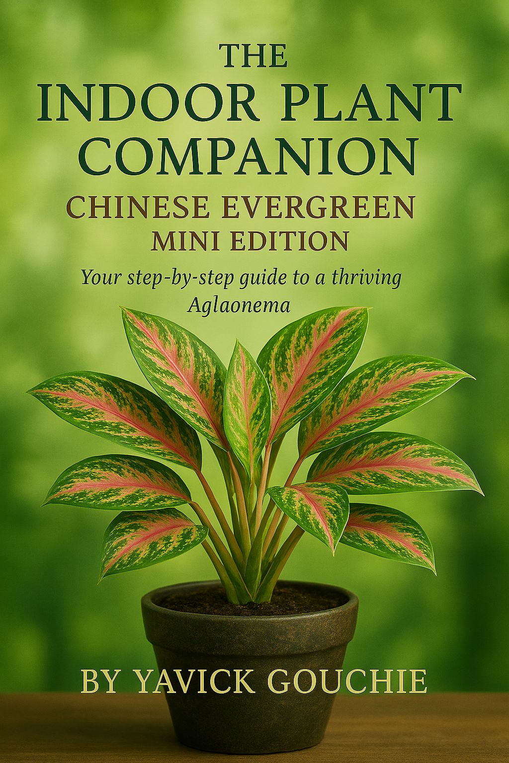 Chinese Evergreen (Aglaonema) – Mini Edition (PDF eBook + Kindle Version Available)