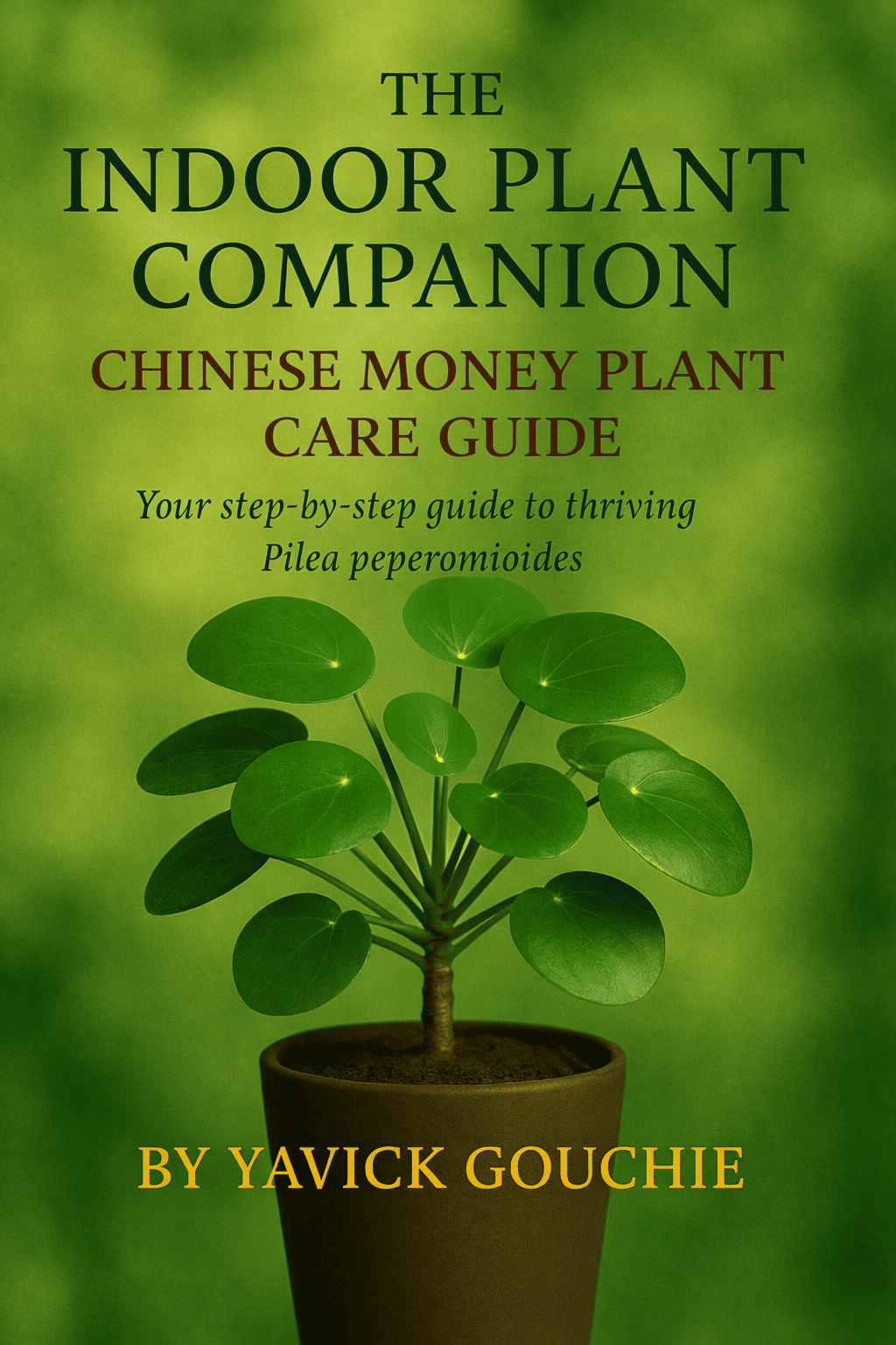 Chinese Money Plant (Pilea peperomioides) – Care Guide PDF eBook