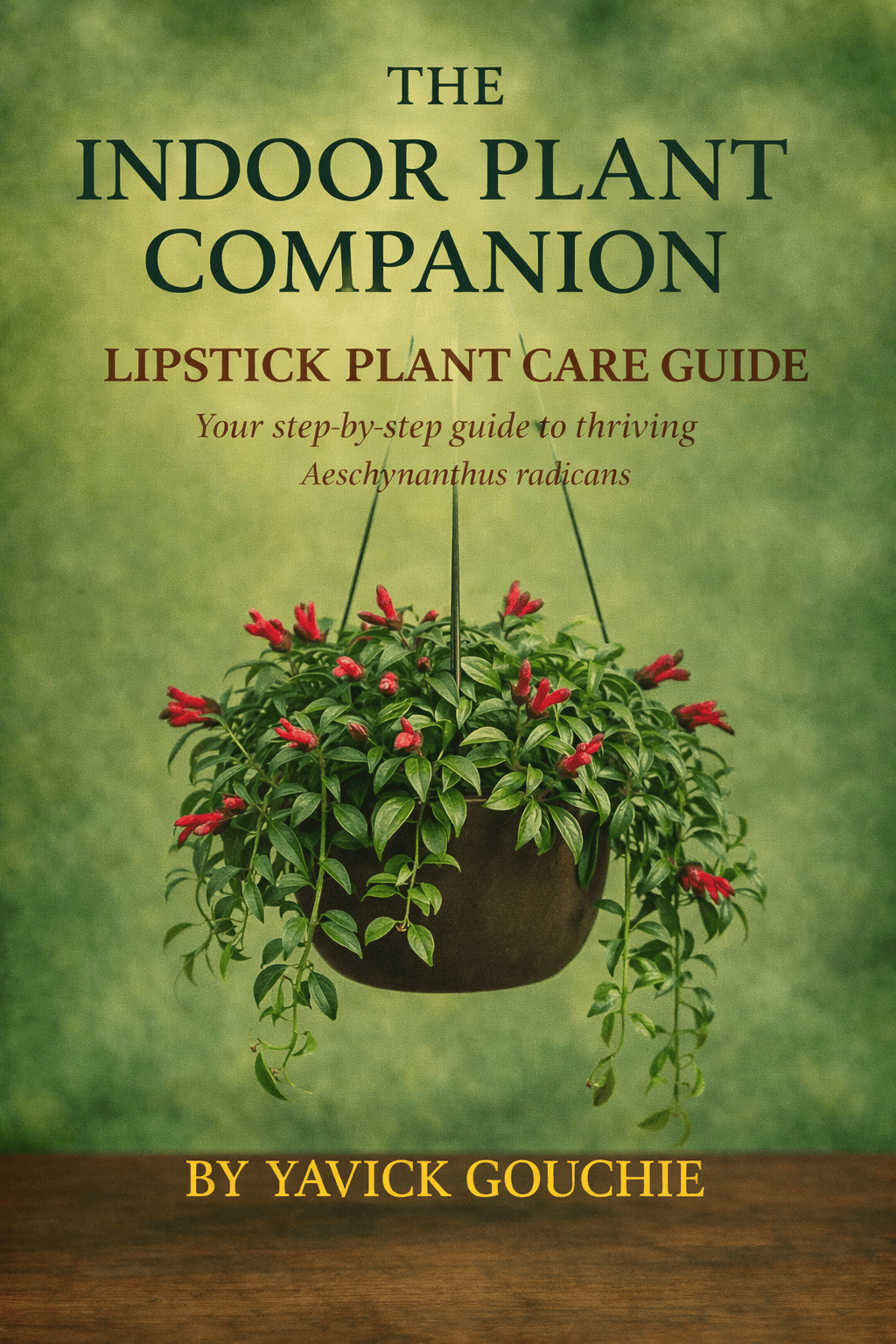 Lipstick Plant (Aeschynanthus radicans) – Care Guide PDF eBook