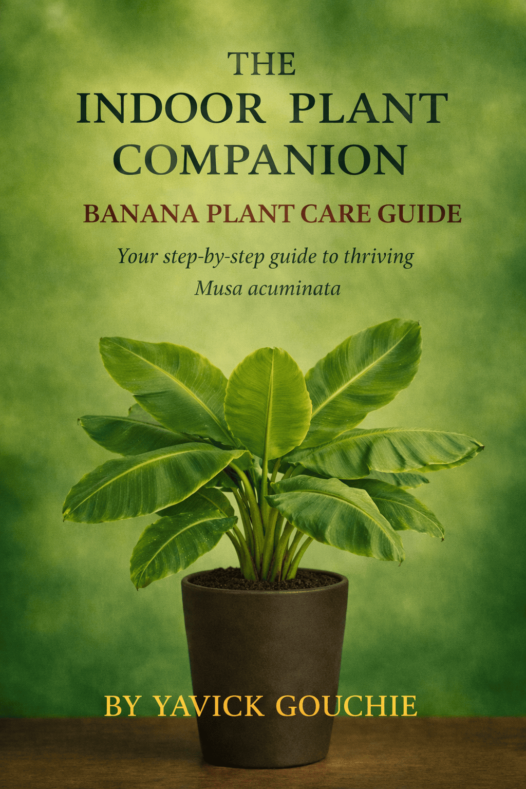 Banana Plant (Musa acuminata) – Care Guide PDF eBook